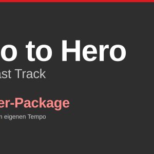 Zero to Hero – the Fast Track · Explorer-Package
