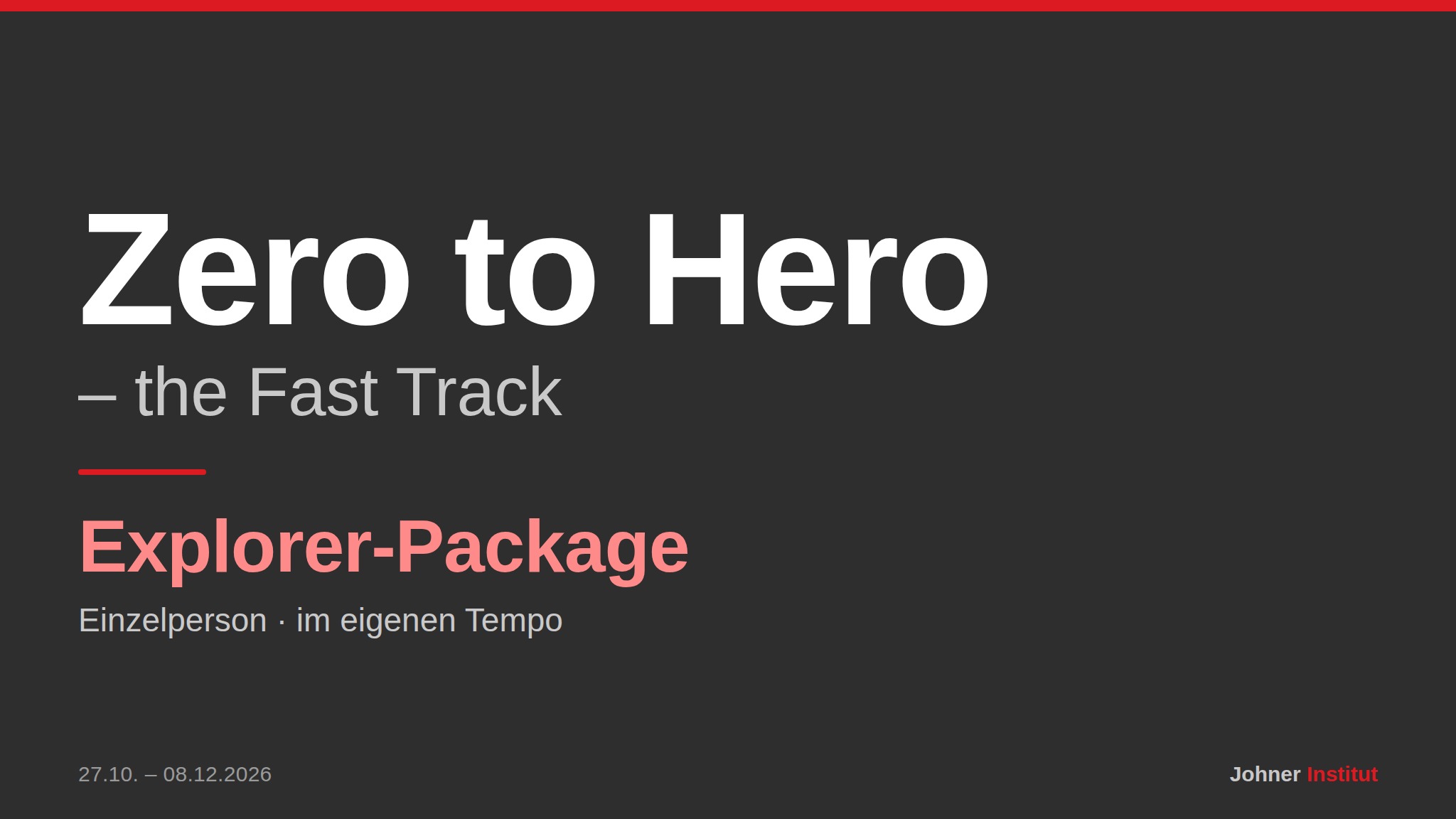Zero to Hero – the Fast Track · Explorer-Package