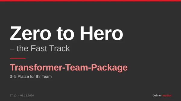 Zero to Hero – the Fast Track · Transformer-Team-Package